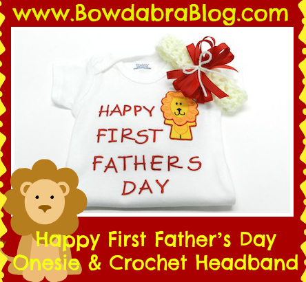 First Fathers Day Onesie and crochet headband