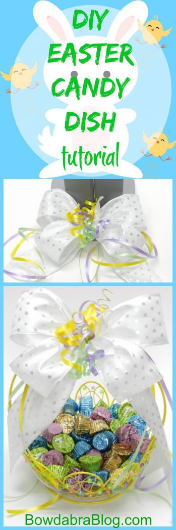 Easter 2017 - Easter Baskets Candy Dish Tutorial