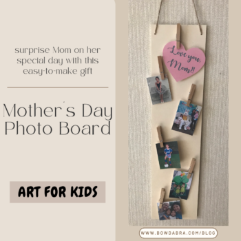 Mother's Day Photo Board 