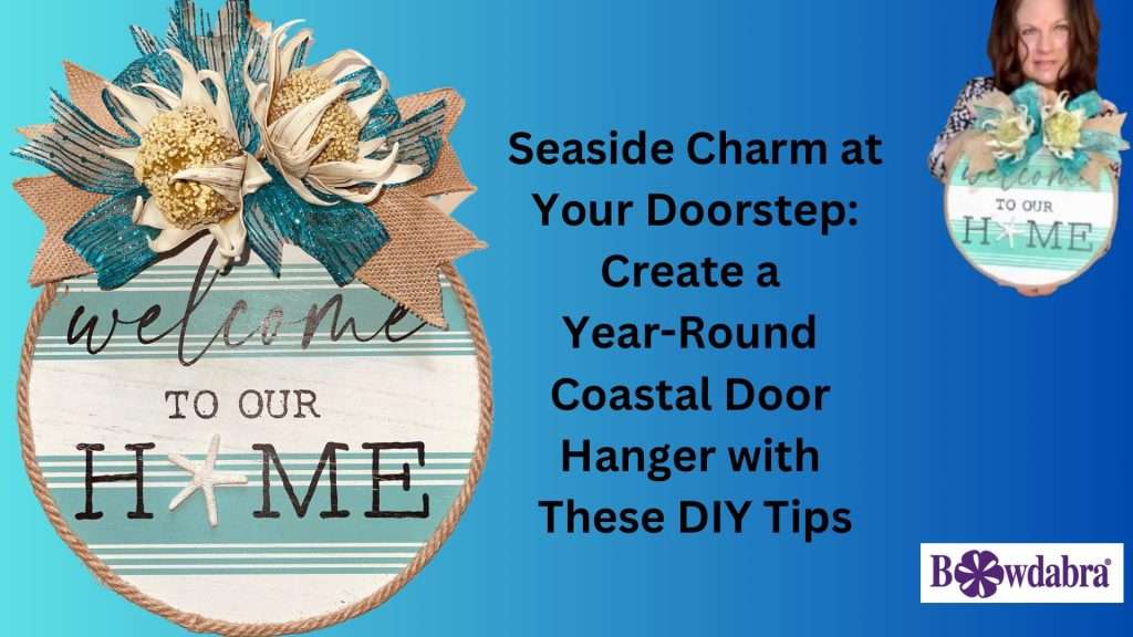 How to make a special year round coastal door hanger guaranteed to please