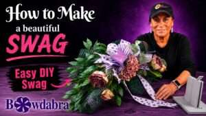 Video DIY- make the most beautiful swag quick and easy!