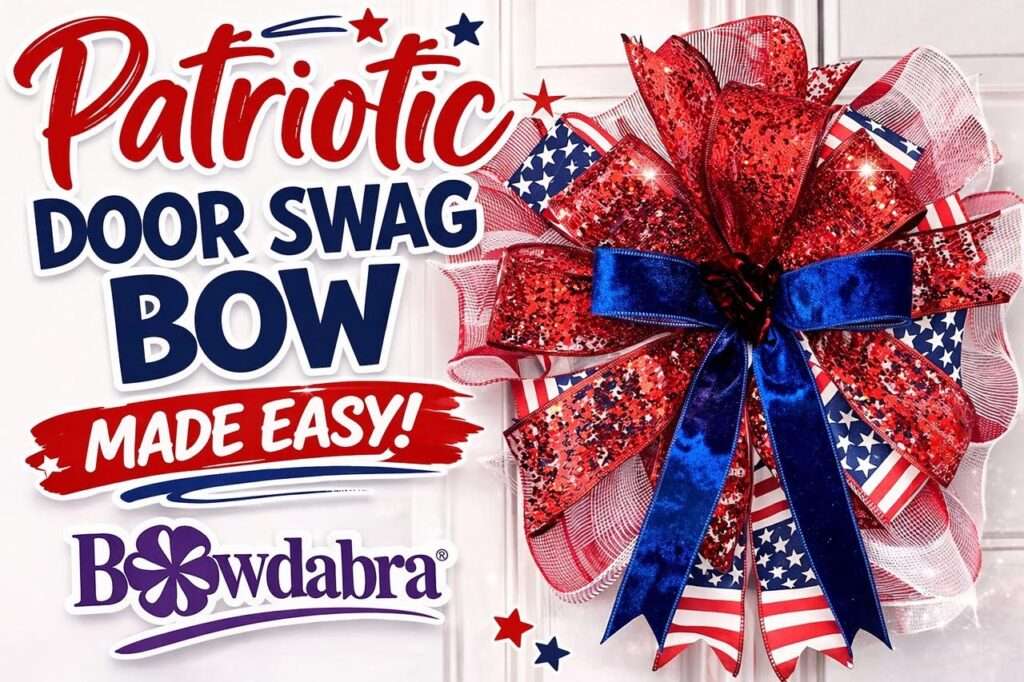 Video how to – Make a super easy patriotic swag bow